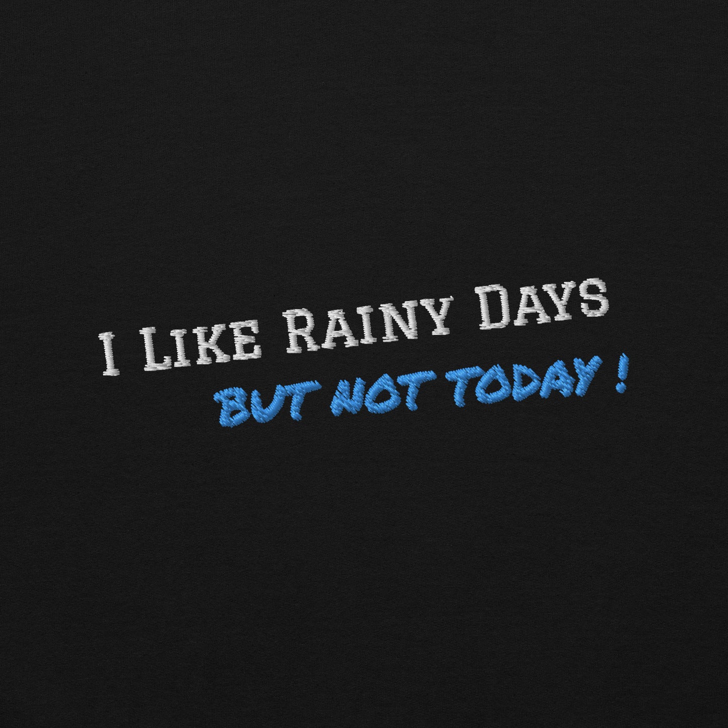 Rainy Days - Unisex Hoodie